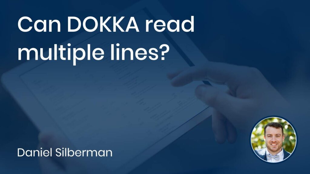 Can DOKKA read multiple lines?