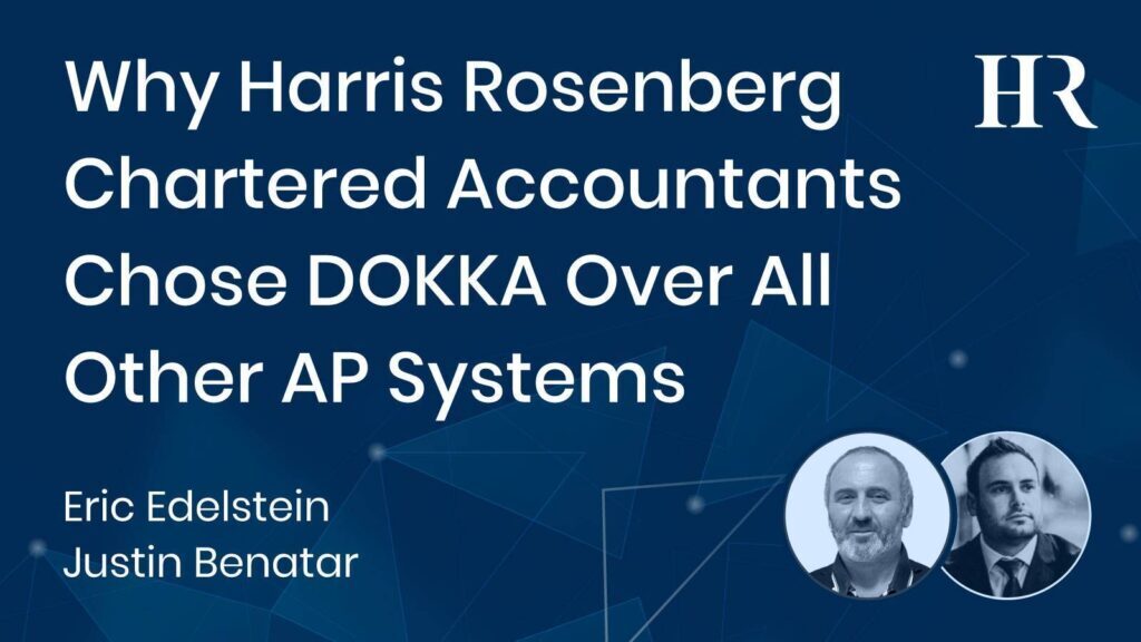 Why Harris Rosenberg Chose DOKKA Over All Other AP Systems