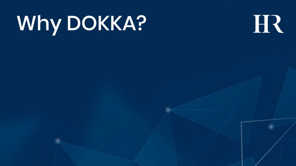 Why DOKKA?