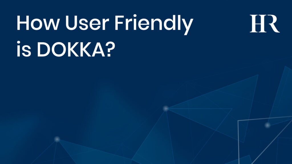 How User Friendly is DOKKA